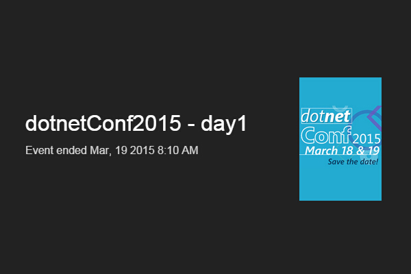 dotnetConf2015：Channel 9直播微软“.Net社区虚拟大会”