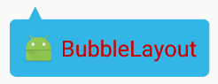 BubbleLayout-气泡效果的安卓控件