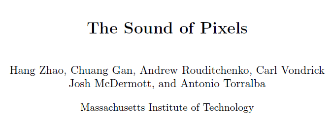 MIT提出像素级声源定位系统PixelPlayer：无监督地分离视频中的目标声源